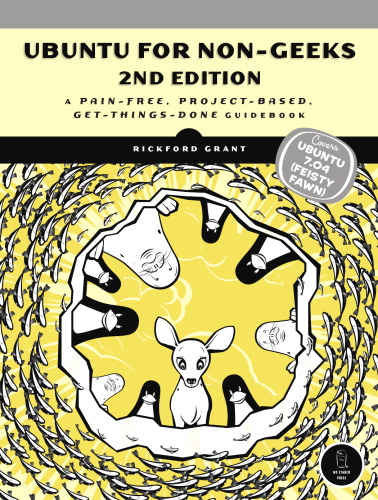 خرید و دانلود نسخه کامل کتاب Ubuntu for Non-Geeks, 2nd Edition: A Pain-Free, Project-Based, Get-Things-Done Guidebook