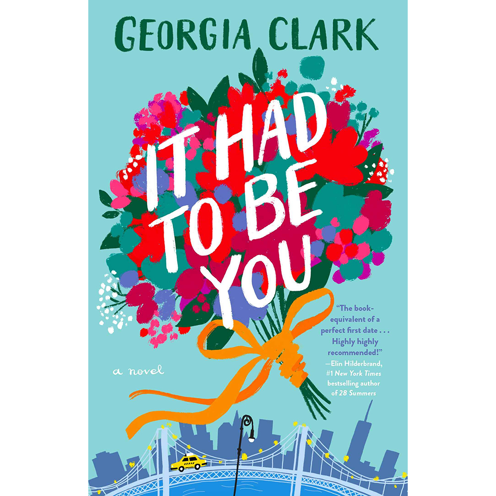 کتاب It Had to Be You اثر Georgia Clark انتشارات Atria/Emily Bestler Books