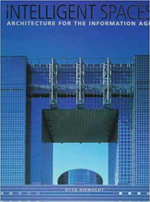 [PDF] دانلود کتاب Intelligent Spaces - Architecture for the Information Age, 1997