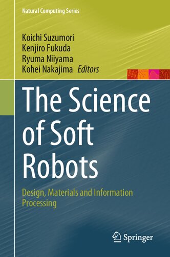خرید و دانلود نسخه کامل کتاب The Science of Soft Robots: Design, Materials and Information Processing