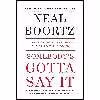 کتاب Somebodys Gotta Say It اثر Neal Boortz انتشارات William Morrow