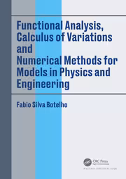 خرید و دانلود نسخه کامل کتاب Functional Analysis, Calculus of Variations and Numerical Methods for Models in Physics and Engineering - Pdf