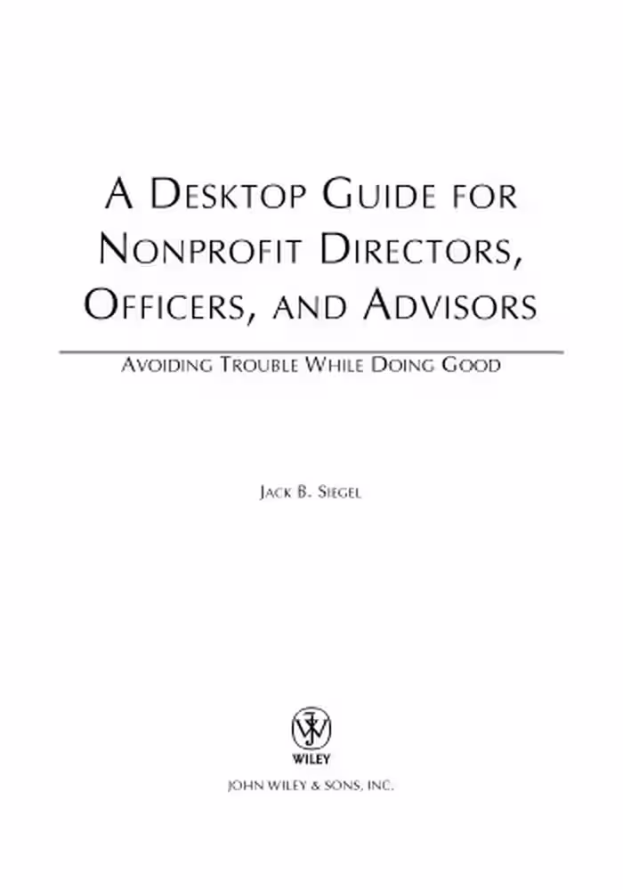 خرید و دانلود نسخه کامل کتاب A Desktop Guide for Nonprofit Directors, Officers, and Advisors: Avoiding Trouble While Doing Good