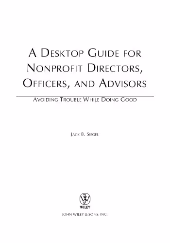 خرید و دانلود نسخه کامل کتاب A Desktop Guide for Nonprofit Directors, Officers, and Advisors: Avoiding Trouble While Doing Good