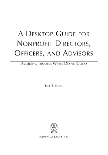خرید و دانلود نسخه کامل کتاب A Desktop Guide for Nonprofit Directors, Officers, and Advisors: Avoiding Trouble While Doing Good