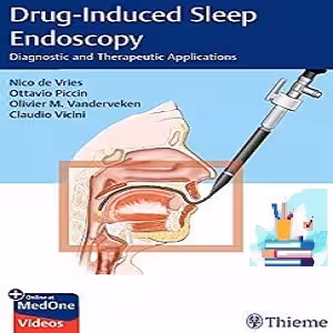 Drug-Induced Sleep Endoscopy Diagnostic and Therapeutic Applications TRUE PDF VIDEOS price 2€ - کتاب پزشکی بهار