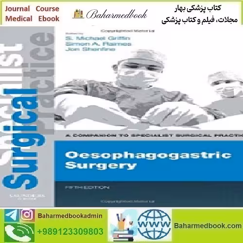 Oesophagogastric Surgery A Companion to Specialist Surgical Pr