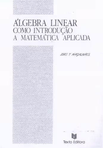 خرید و دانلود نسخه کامل کتاب Álgebra Linear Como Introdução à Matemática Aplicada