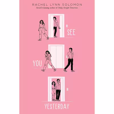 کتاب See You Yesterday اثر Rachel Lynn Solomon انتشارات تازه ها