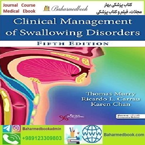 Clinical Management of Swallowing Disorders 2022