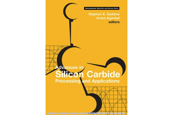 Advances in Silicon Carbide Processing and Applications (Semiconductor Materials and Devices S - کتابخانه مجازی واتیکان