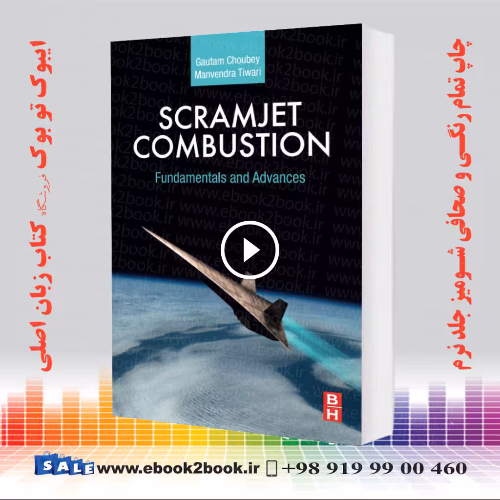 Scramjet Combustion: Fundamentals and Advances