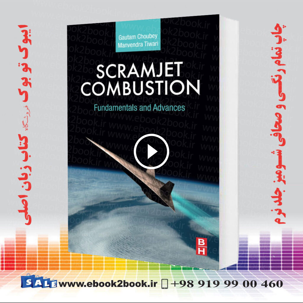 Scramjet Combustion: Fundamentals and Advances
