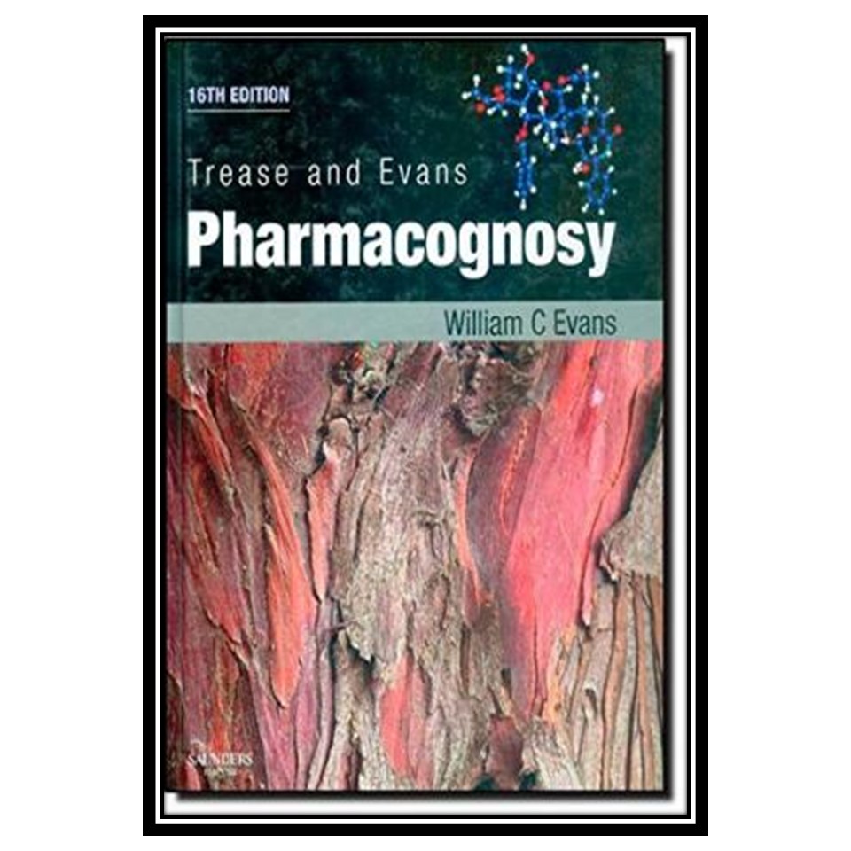 کتاب Trease and Evans’ Pharmacognosy اثر William Charles Evans انتشارات مؤلفین طلایی