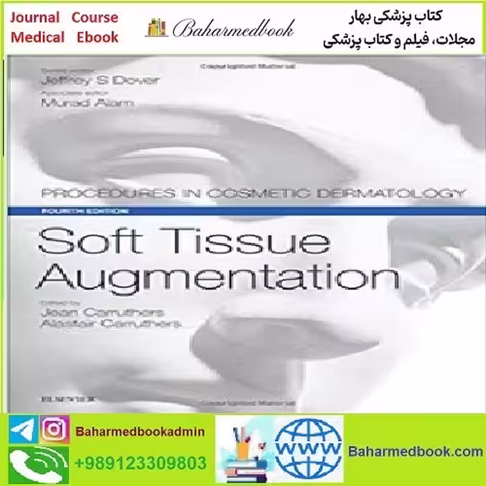 Soft Tissue Augmentation Procedures in Cosmetic Dermatology S