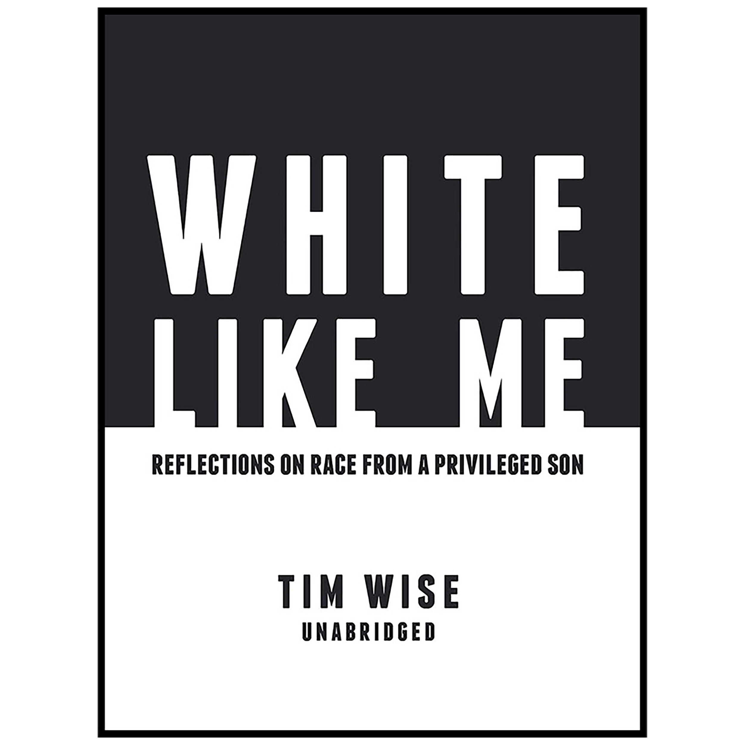 کتاب White Like Me اثر Tim J. Wise انتشارات Authors Republic and Blackstone