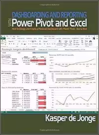 󾕇 de Jonge K., Dashboarding and Reporting with Power Pivot and Excel, 2014 - دانلود کتاب های دانشگاهی