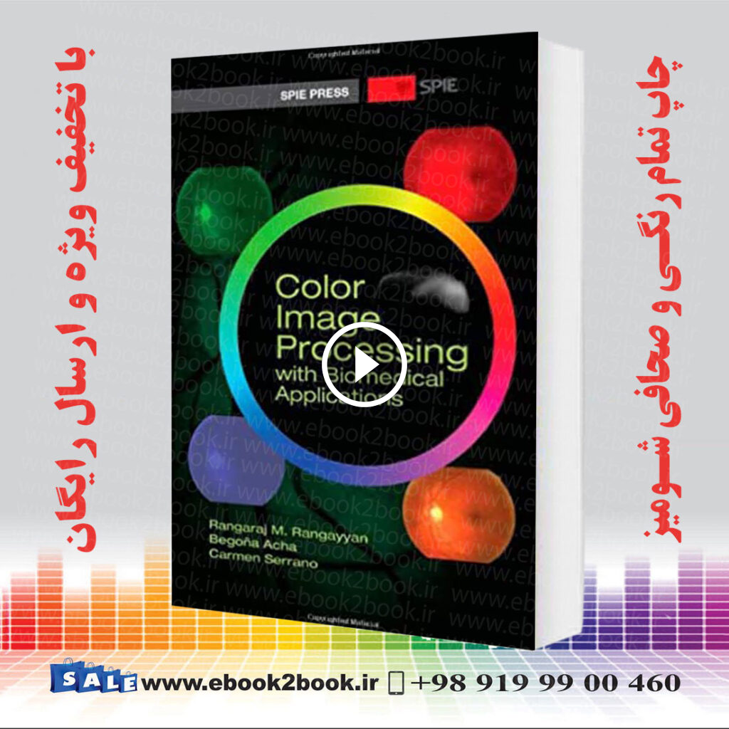 Color Image Processing With Biomedical Applications