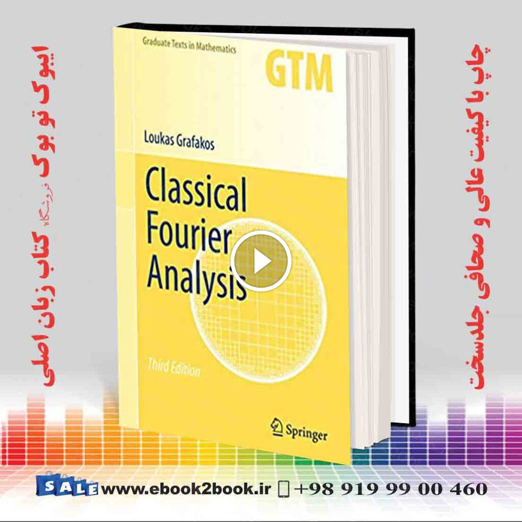 Classical Fourier Analysis