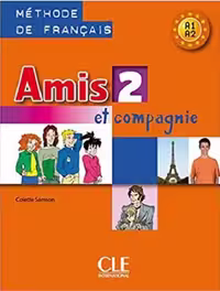 کتاب زبان Amis 2 et compagnie – Niveau    Cahier  CD (رنگی)