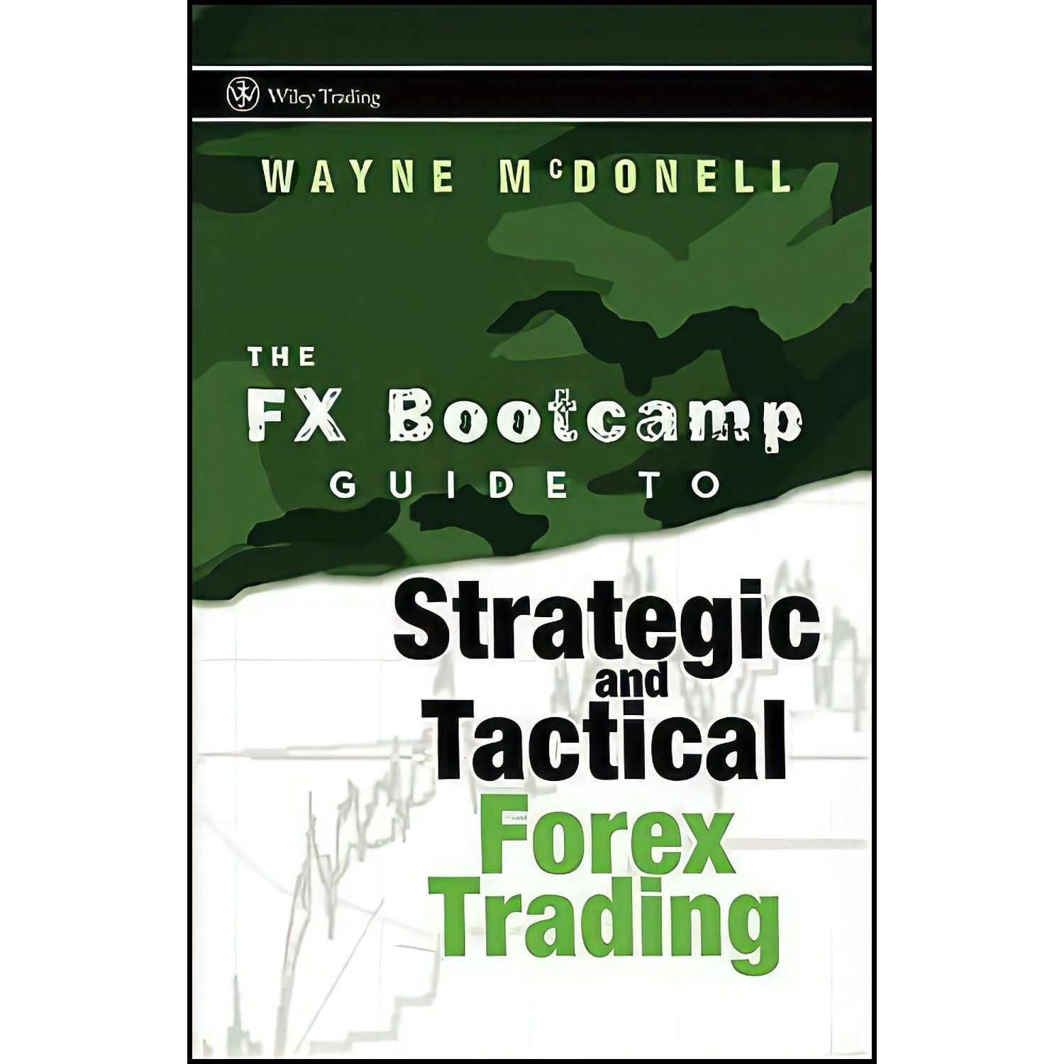کتاب زبان اصلی The FX Bootcamp Guide to Strategic and Tactical Forex Trading