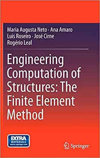 󾕇 دانلود کتاب Neto M. A., Engineering Computation of Structures - The Finite Element Method, 2015 - دانلود کتاب های دانشگاهی