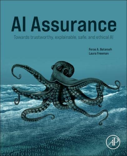 خرید و دانلود نسخه کامل کتاب AI Assurance: Towards Trustworthy, Explainable, Safe, and Ethical AI
