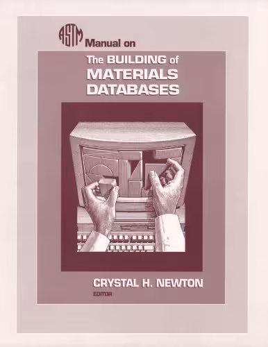 خرید و دانلود نسخه کامل کتاب Manual on the Building of Materials Databases (Astm Manual Series)