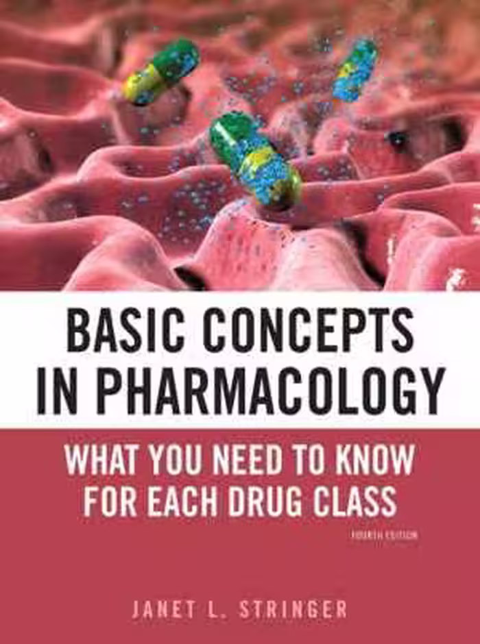 [PDF] دانلود کتاب Basic Concepts In Pharmacology - What You Need To Know For Each Drug Class, 4th ed, 2011