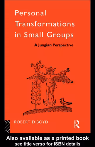 خرید و دانلود نسخه کامل کتاب Personal Transformations in Small Groups: A Jungian Perspective (International Library of Group Psychotherapy and Group Process)