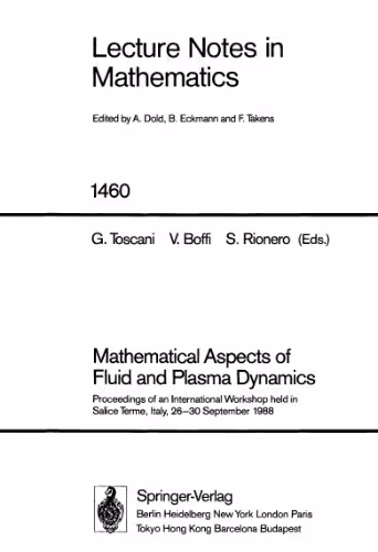 خرید و دانلود نسخه کامل کتاب Mathematical Aspects of Fluid and Plasma Dynamics: Proceedings of an International Workshop held in Salice Terme, Italy, 26–30 September 1988