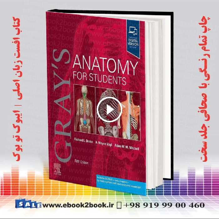 Gray’s Anatomy for Students 5th Edition | کتاب آناتومی گری 2024 زبان اصلی چاپ پنجم