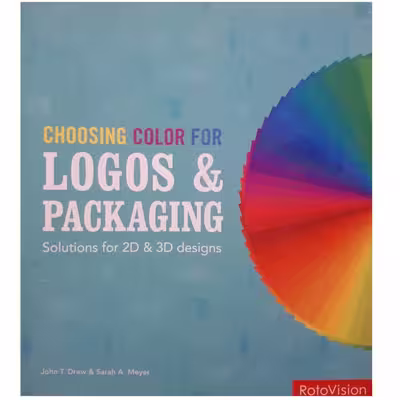 كتاب Choosing Color for Logos &amp; Packaging: Solutions for 2D and 3D Designs اثر جمعي از نويسندگان انتشارات Rotovision