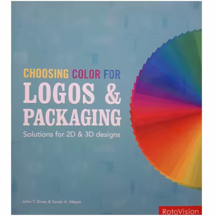 كتاب Choosing Color for Logos &amp; Packaging: Solutions for 2D and 3D Designs اثر جمعي از نويسندگان انتشارات Rotovision