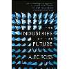 کتاب The Industries of the Future اثر Alec Ross انتشارات Simon &amp; Schuster