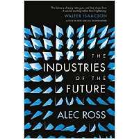 کتاب The Industries of the Future اثر Alec Ross انتشارات Simon &amp; Schuster
