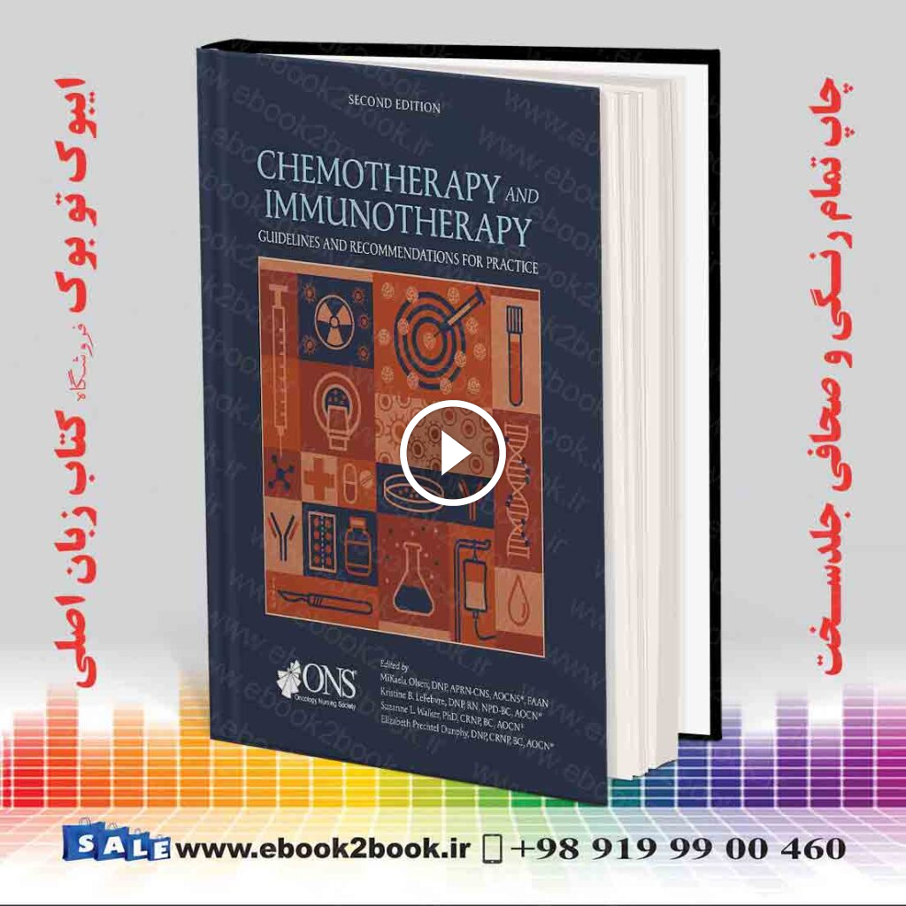 Chemotherapy and Immunotherapy Guidelines and Recommendations for Practic Second Edition