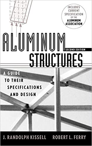 󾕇 دانلود کتاب Aluminum Structures - A Guide To Their Specifications And Design, 2nd ed, 2002 - دانلود کتاب های دانشگاهی