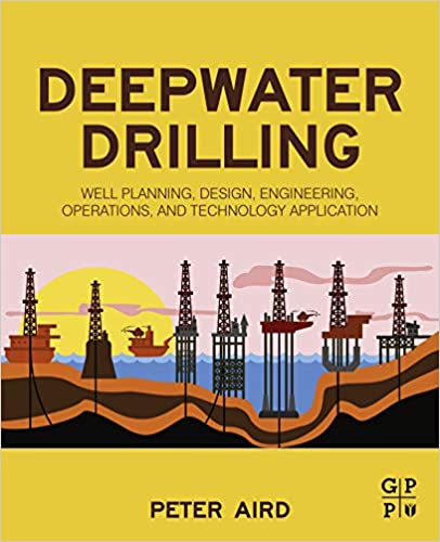خرید و دانلود نسخه کامل کتاب Deepwater Drilling: Well Planning, Design, Engineering, Operations, and Technology Application - Pdf