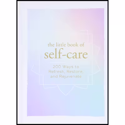 کتاب The Little Book of Self-Care اثر Adams Media انتشارات Adams Media