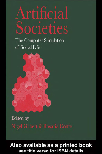 خرید و دانلود نسخه کامل کتاب Artificial Societies: The Computer Simulation Of Social Life (Social Research Techniques &amp; Methods)
