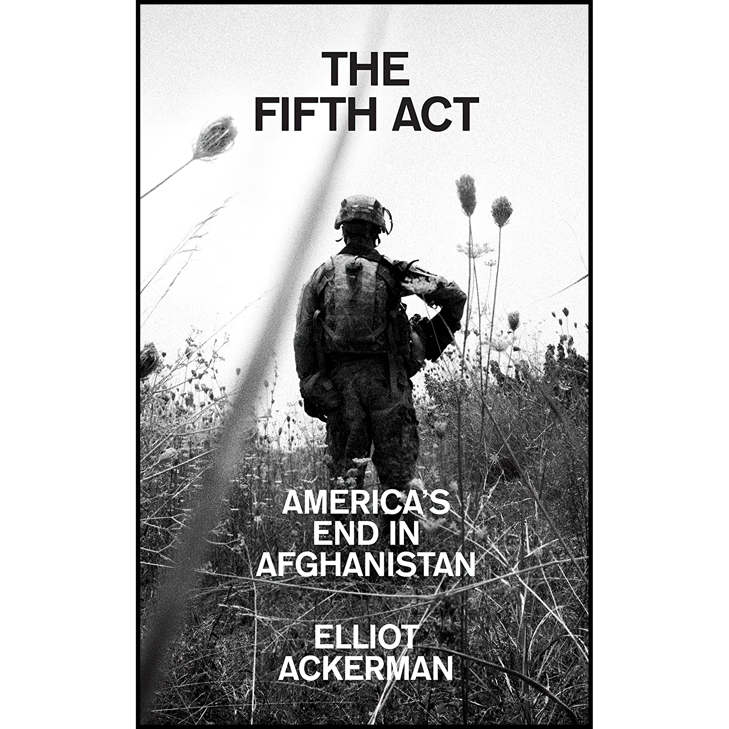 کتاب THE FIFTH ACT اثر Elliot Ackerman انتشارات تازه ها