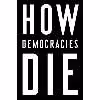 کتاب How Democracies Die اثر Steven Levitsky انتشارات Random House, Inc