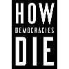 کتاب How Democracies Die اثر Steven Levitsky انتشارات Random House, Inc