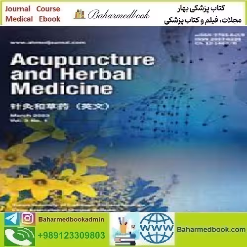 Acupuncture and Herbal Medicine Volume 3 1 to 4 2023