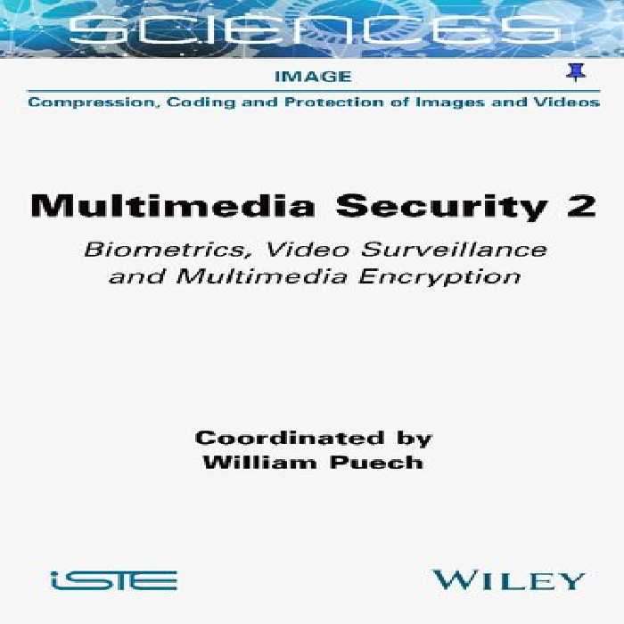 خرید و دانلود نسخه کامل کتاب Multimedia Security, Volume 2: Biometrics, Video Surveillance and Multimedia Encryption
