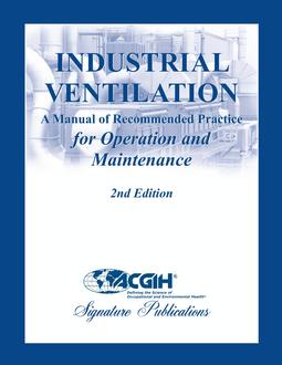 خرید و دانلود نسخه کامل کتاب INDUSTRIAL VENTILATION: A MANUAL OF RECOMMENDED PRACTICE FOR OPERATION AND MAINTENANCE (2ND EDITION) - Pdf