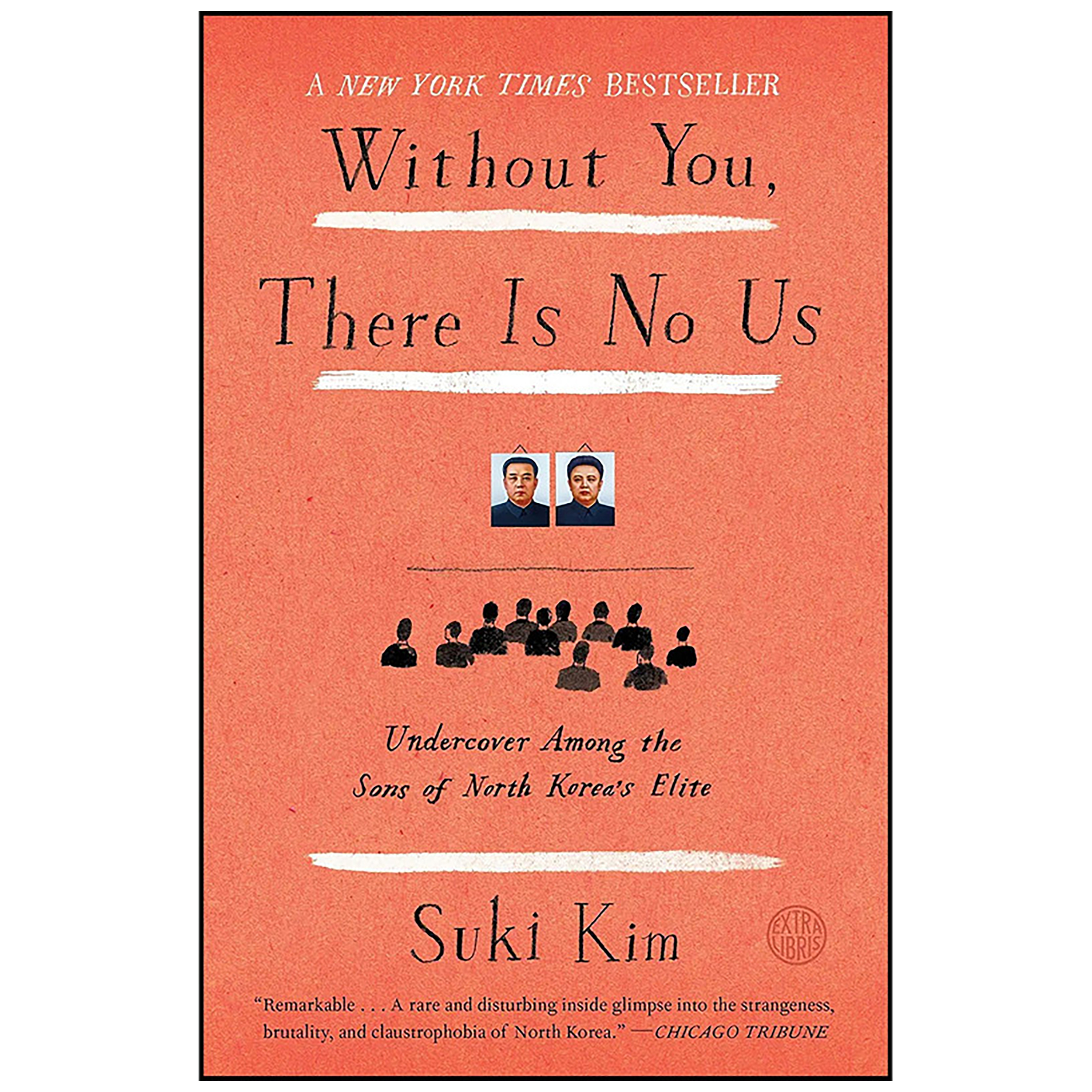 کتاب Without You, There Is No Us اثر Suki Kim and Suki Kim انتشارات Crown