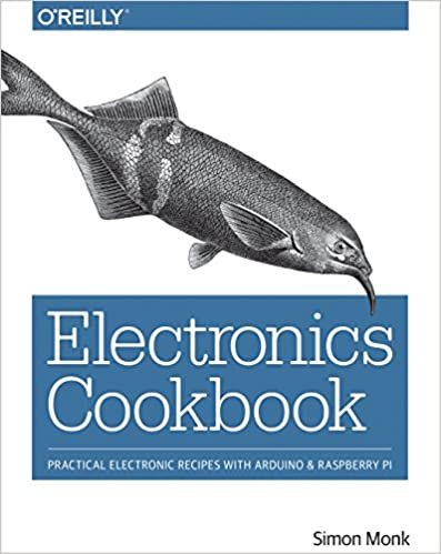  دانلود کتاب Electronics Cookbook - Practical Electronic Recipes With Arduino And Raspberry Pi, 2017 - دانلود کتاب های دانشگاهی