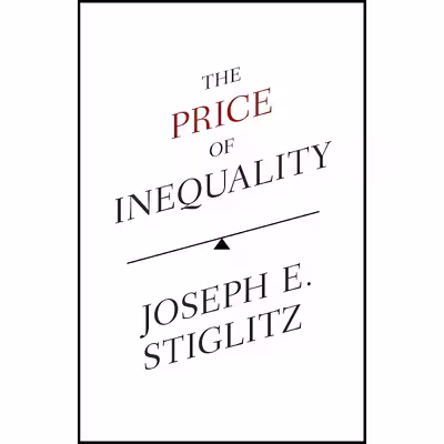 کتاب The Price of Inequality اثر Joseph E. Stiglitz انتشارات Allen Lane